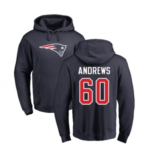 Football New England Patriots #60 David Andrews Navy Blue Name & Number Logo Pullover Hoodie - Jersey