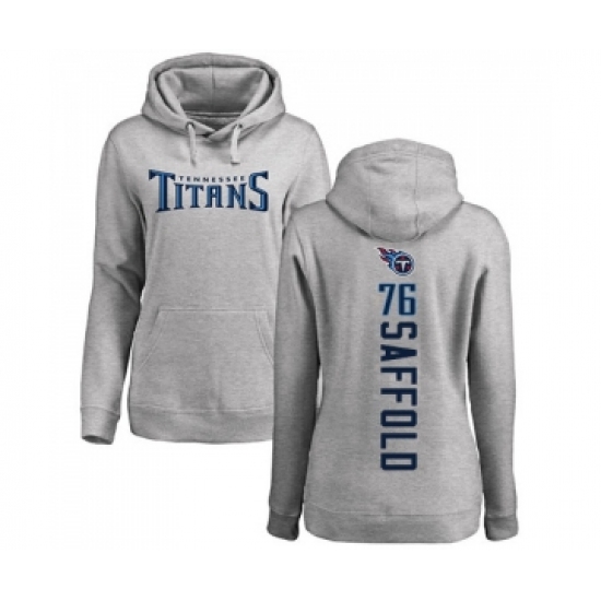 Football Women's Tennessee Titans #76 Rodger Saffold Ash Backer Pullover Hoodie - Jersey