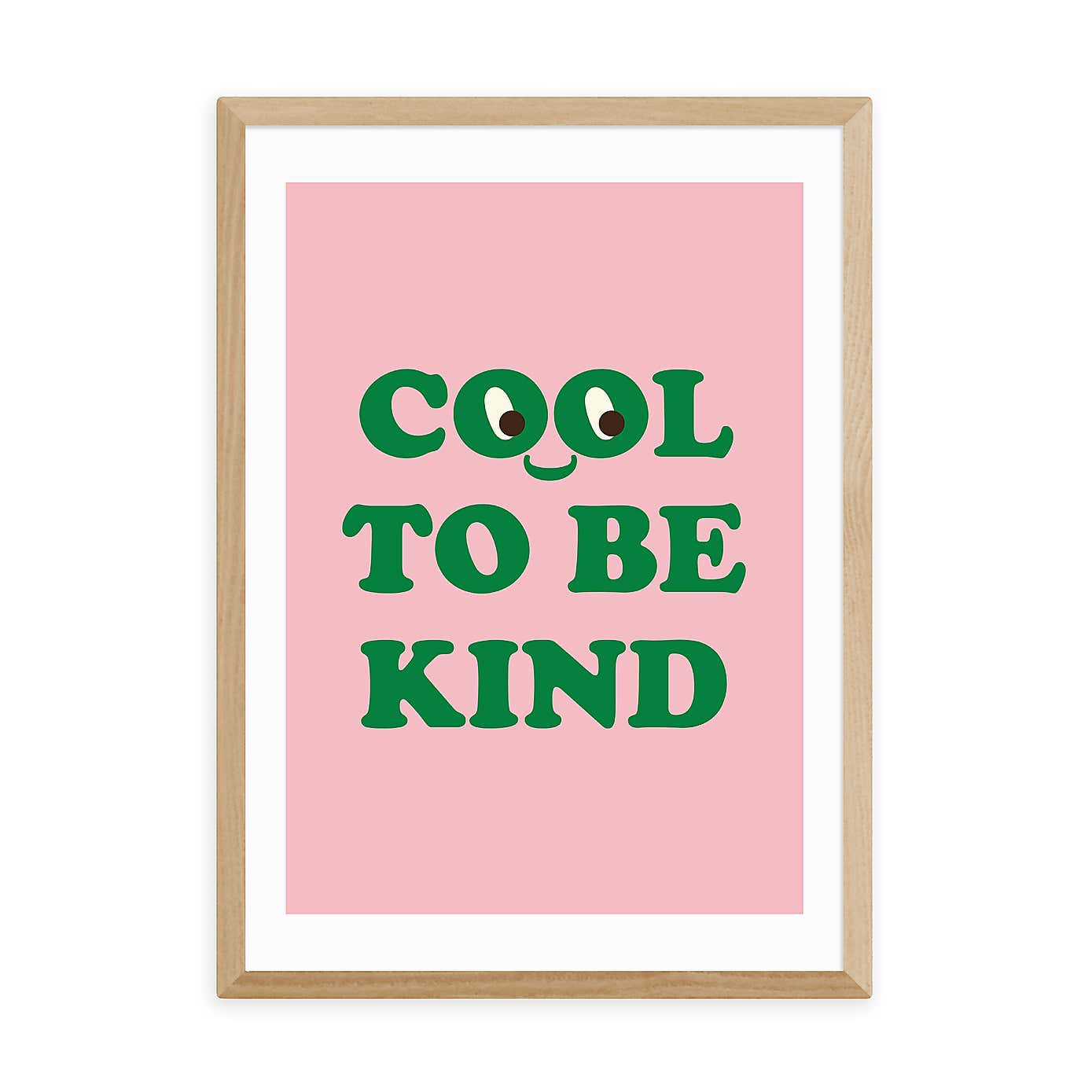 East End Prints Cool To Be Kind Print