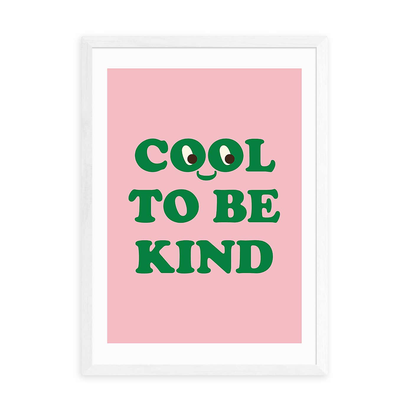East End Prints Cool To Be Kind Print