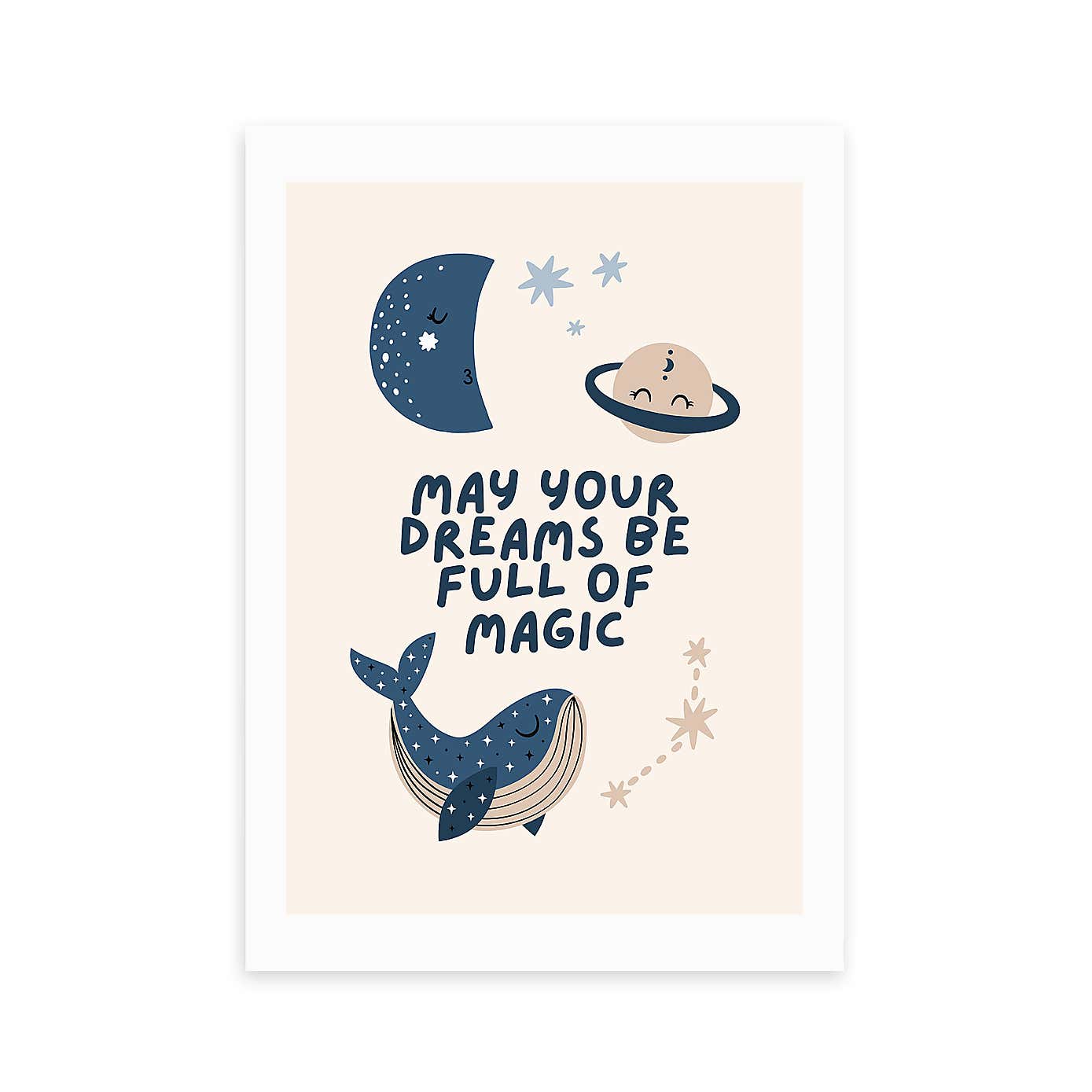 East End Prints May Your Dreams Be Full Of Magic Print
