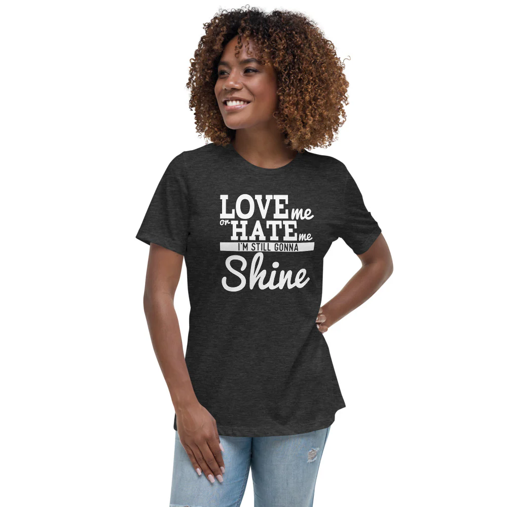 Watch Me Shine Women's Relaxed T-Shirt