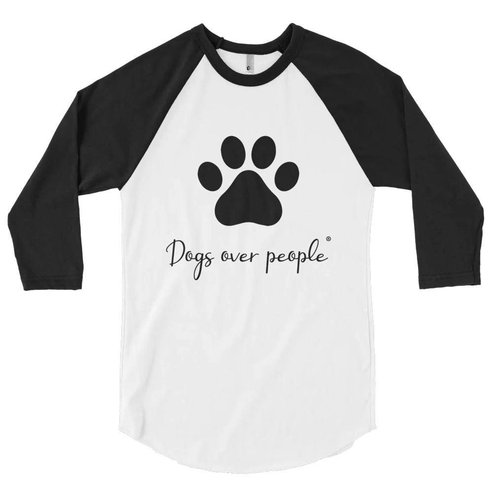 Dogs Over People Paw 3/4 sleeve raglan shirt