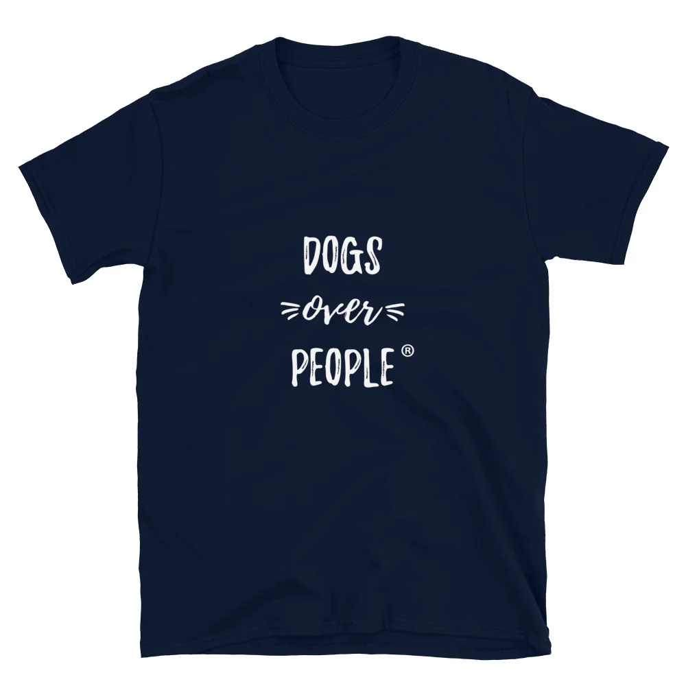 Dogs Over People Short-Sleeve Unisex T-Shirt